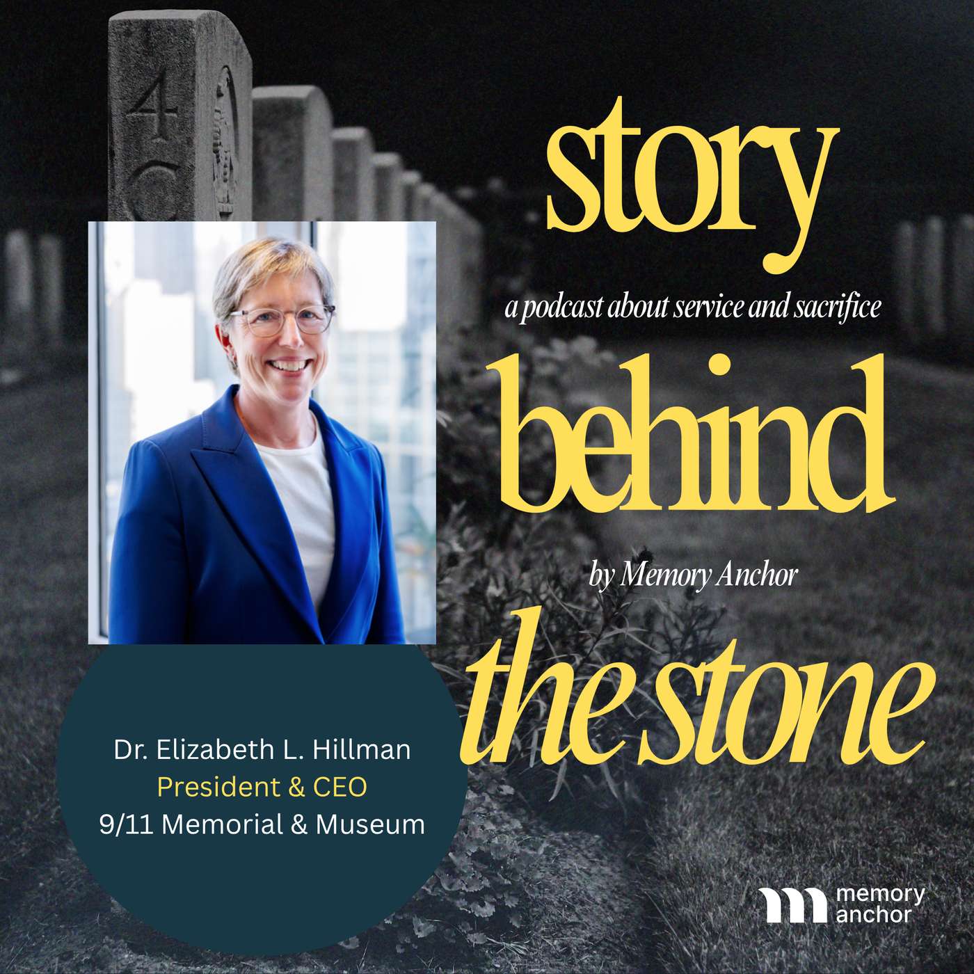 Dr. Elizabeth Hillman (9/11 Memorial & Museum) - Honoring Service & Preserving 9/11 History episode artwork