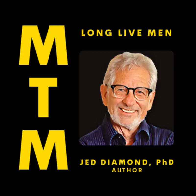Jed Diamond: Long Live Men!