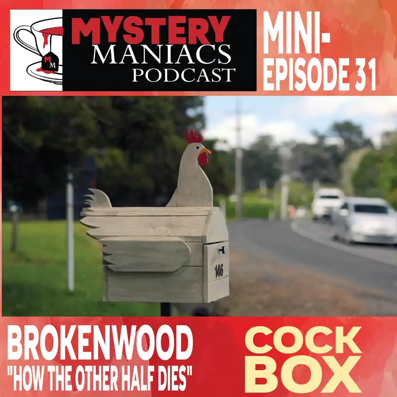 Cock Box | Brokenwood | "How the Other Half Dies" | Mystery Maniacs Mini-episode 31