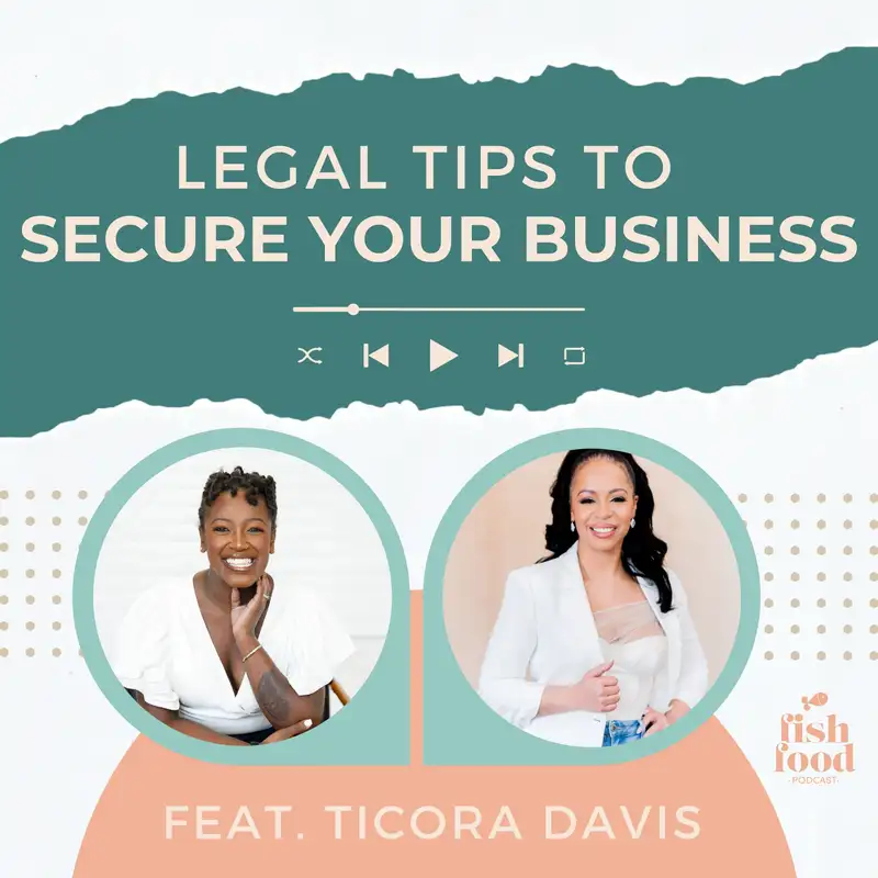 Legal Tips for Properly Securing Your Business from Ticora Davis of The Creator's Law Firm