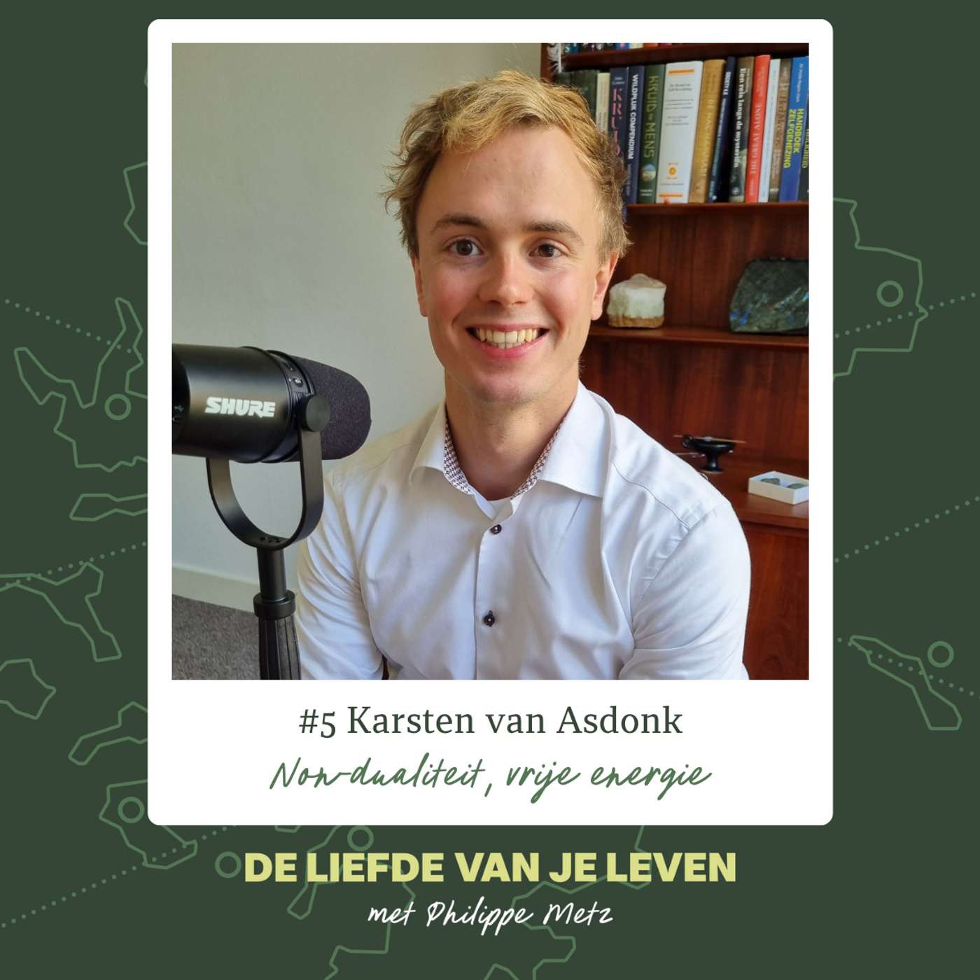 #5 Karsten van Asdonk - Non-dualiteit, vrije energie episode artwork