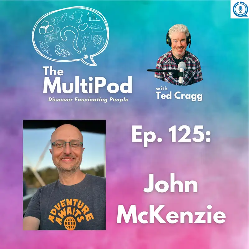 Come Travel With the Curious Traveler! with John McKenzie