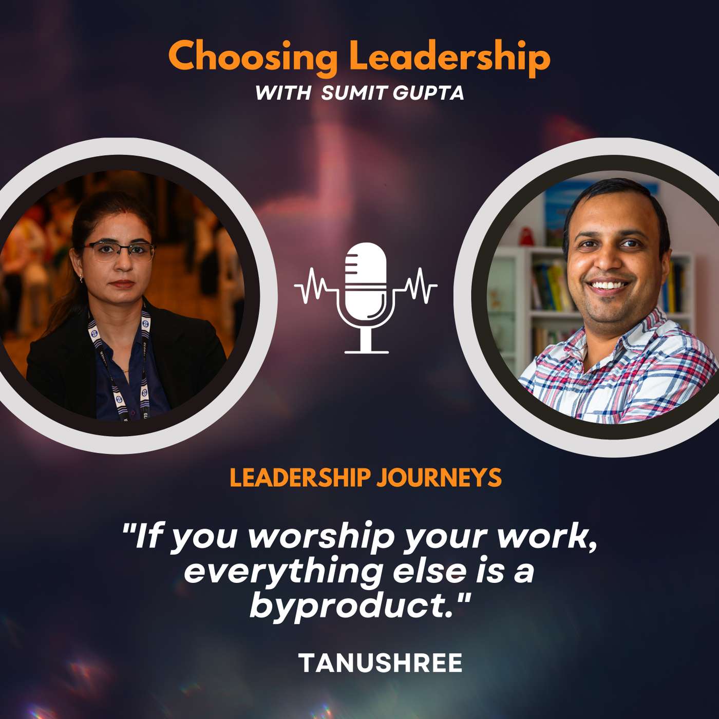 Choosing Leadership with Sumit Gupta