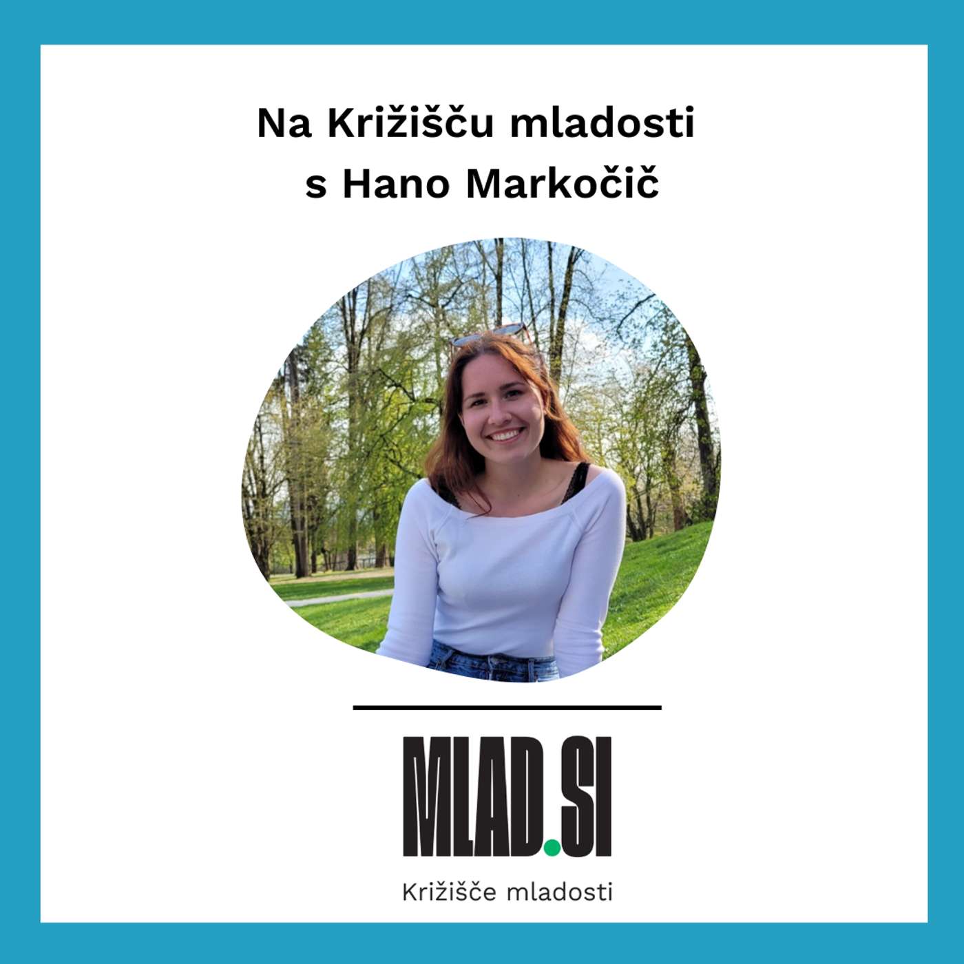 Na Križišču mladosti s Hano Markočič