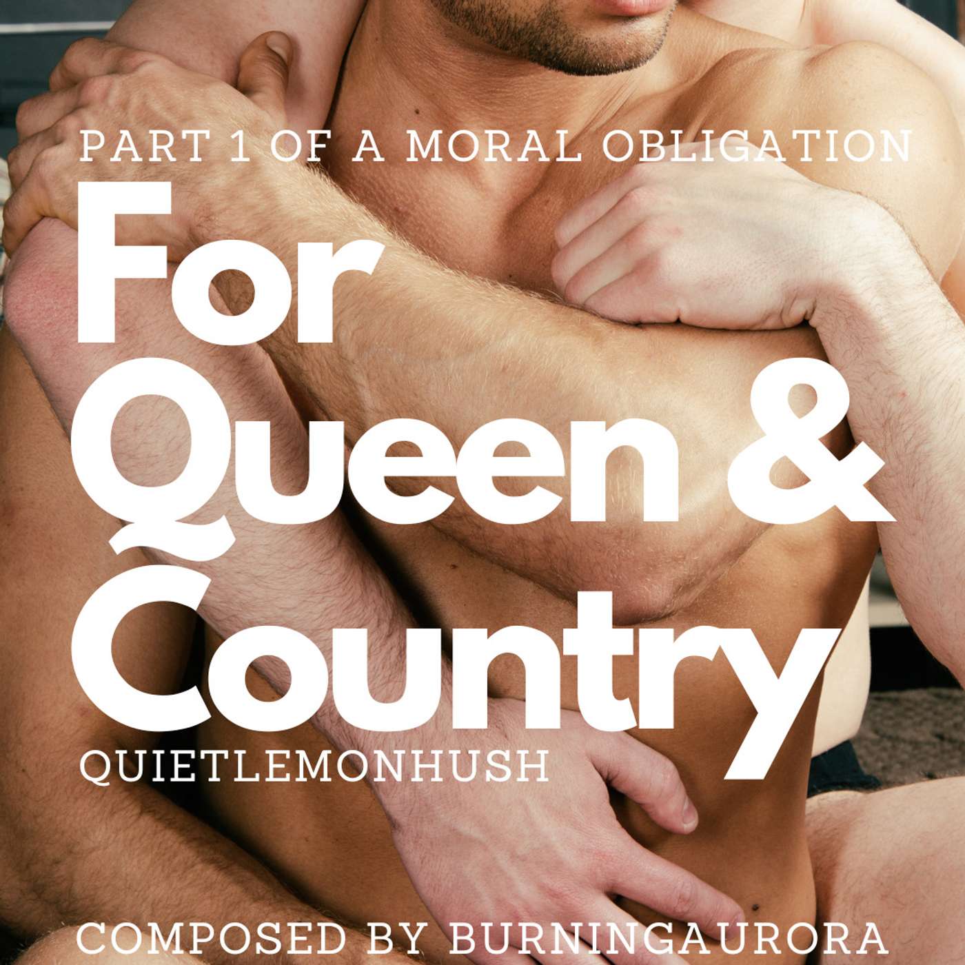 For Queen & Country by Quietlemonhush | A Moral Obligation: Part 1