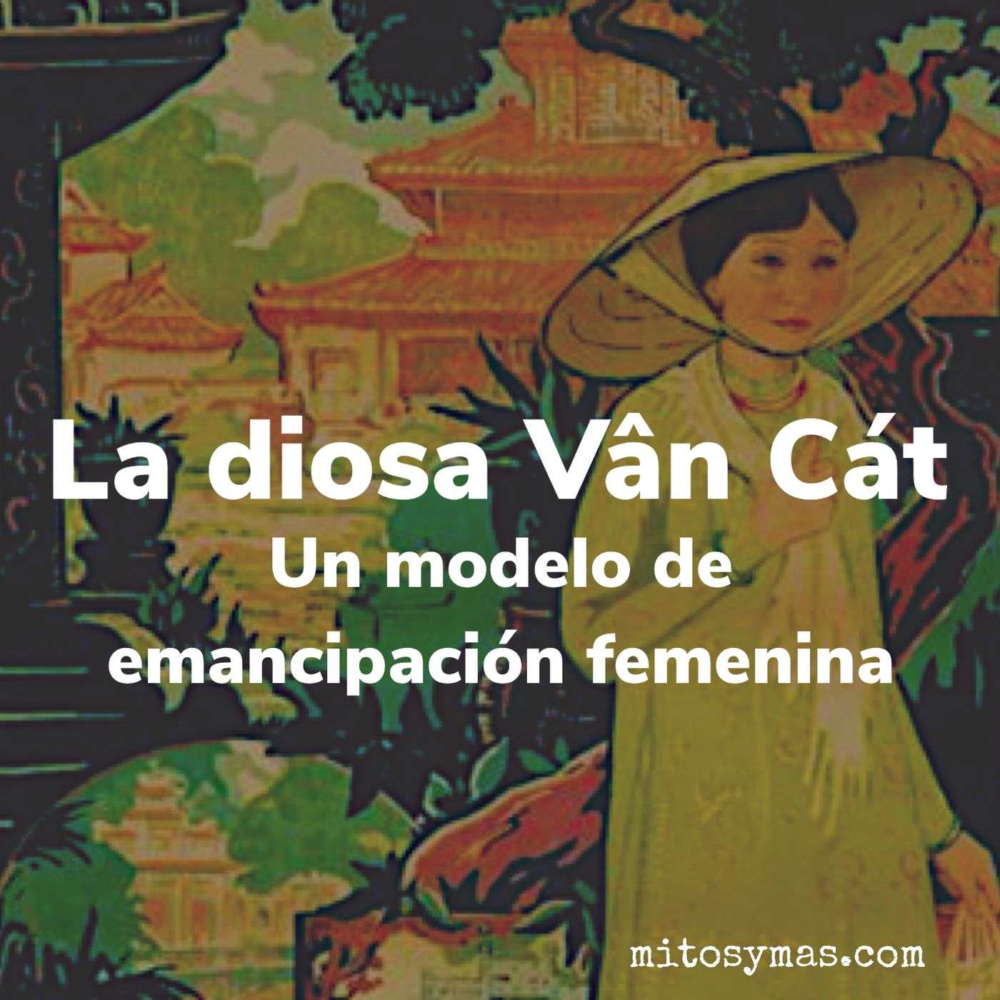 La historia de la diosa Van Cat: un modelo de emancipación femenina. episode artwork