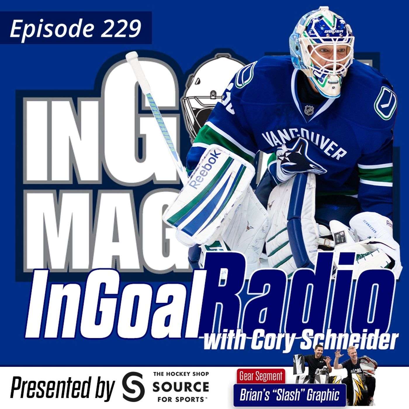 Episode 229 with Cory Schneider plus Brian's Slash Graphic Gear