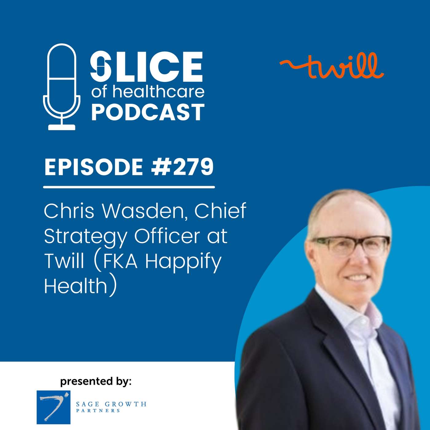 #279 - Chris Wasden, Chief Strategy Officer at Twill (FKA Happify Health)