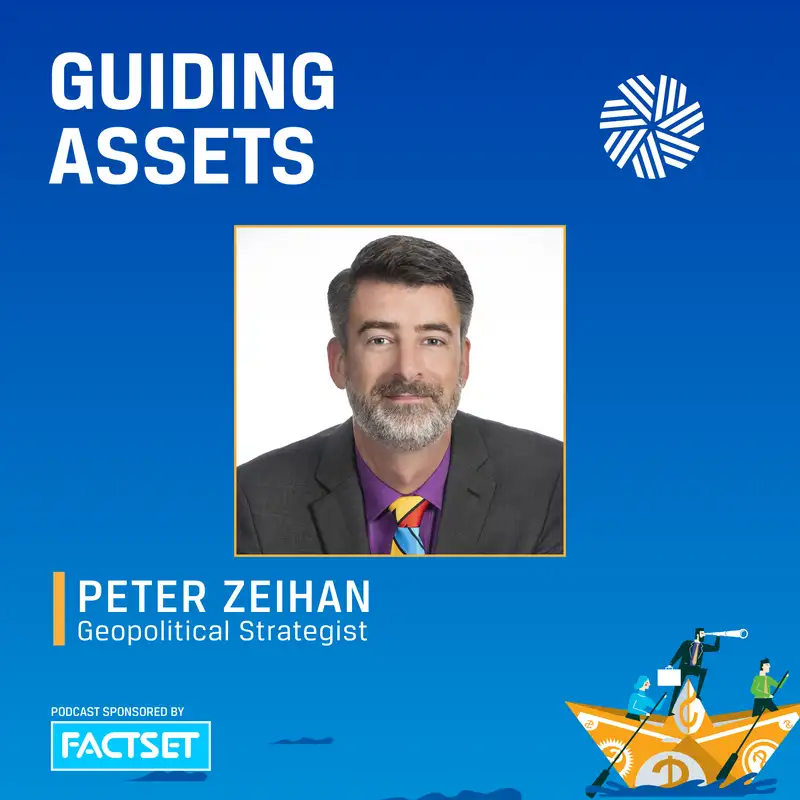 Peter Zeihan: The Next Chapter in the Changing Global Economic Order and Why Geography Matters (Again)