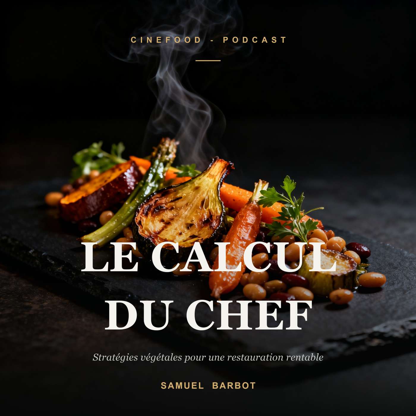 Le Calcul du Chef - Strategies vegetales pour la restauration rentable