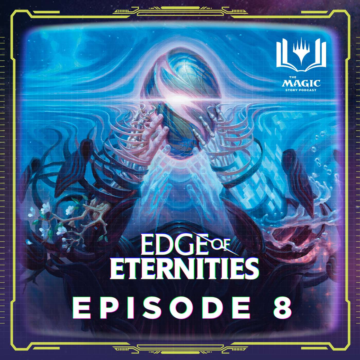 Edge of Eternities | #141: Episode 8 Edge of Eternities | #141: Episode 8