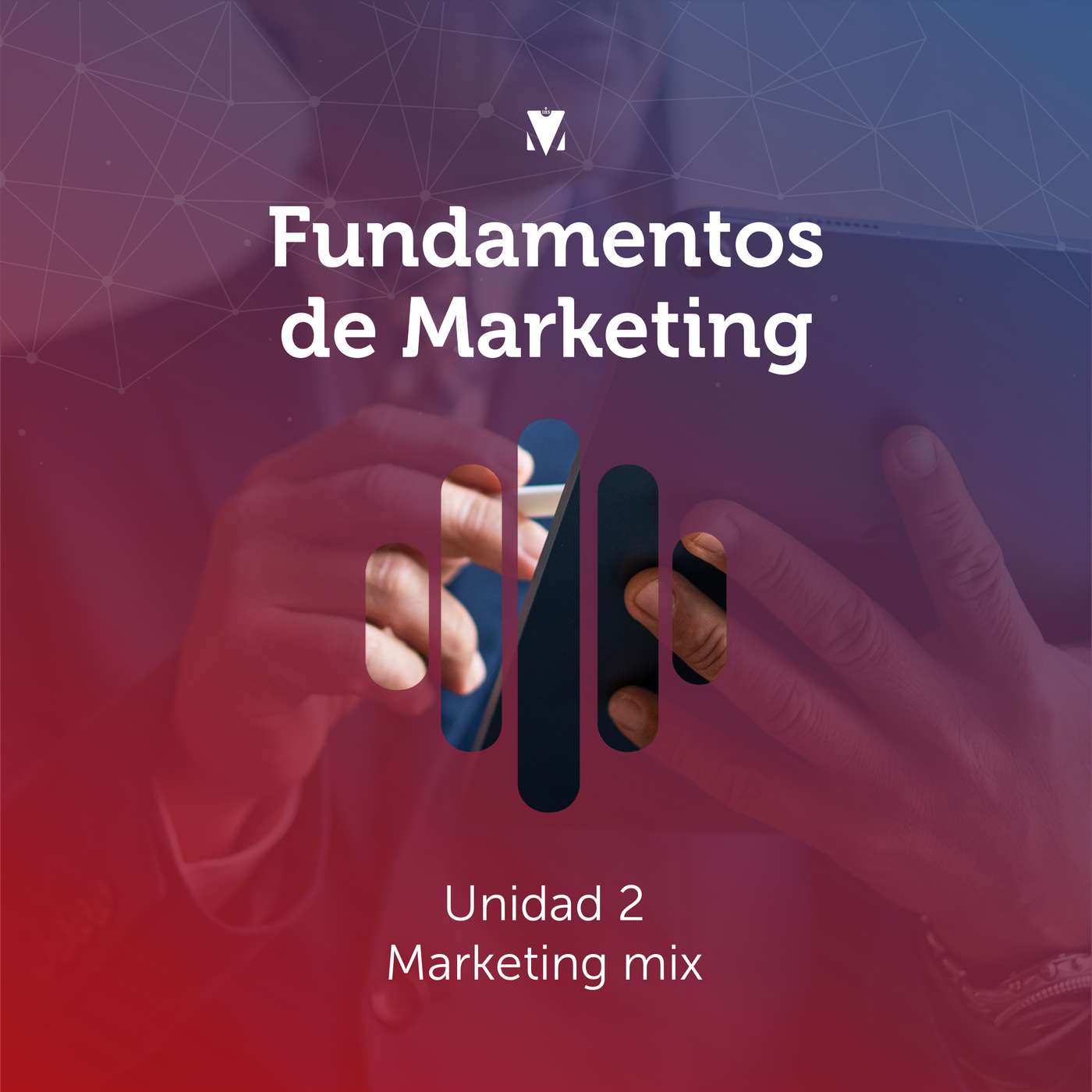 2 - FUNDAMENTOS DE MARKETING: Unidad 2 - Marketing mix episode artwork