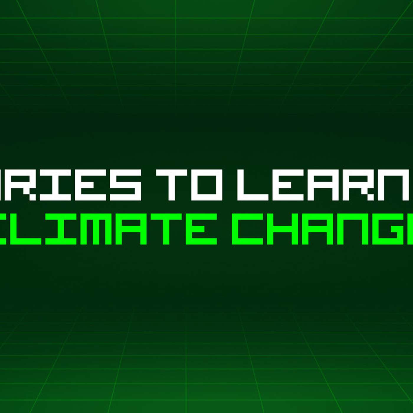 81 Stories To Learn About Climate Change