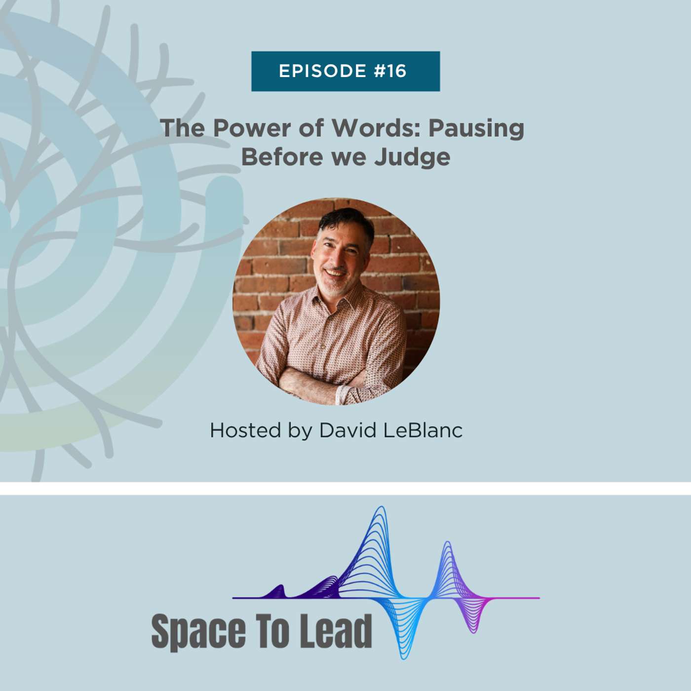 The Power of Words: Pausing Before we Judge