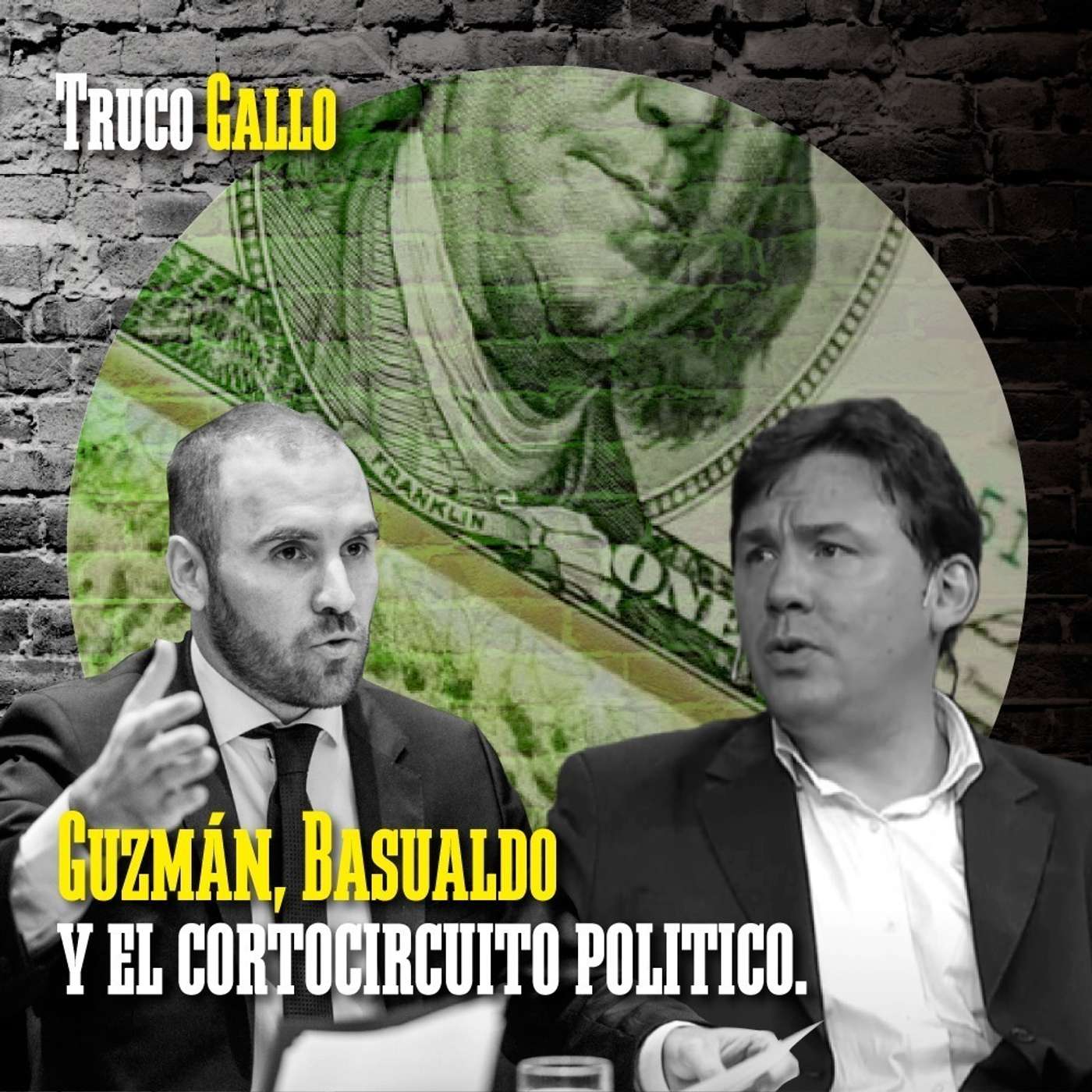 Guzmán, Basualdo y el cortocircuito político. episode artwork