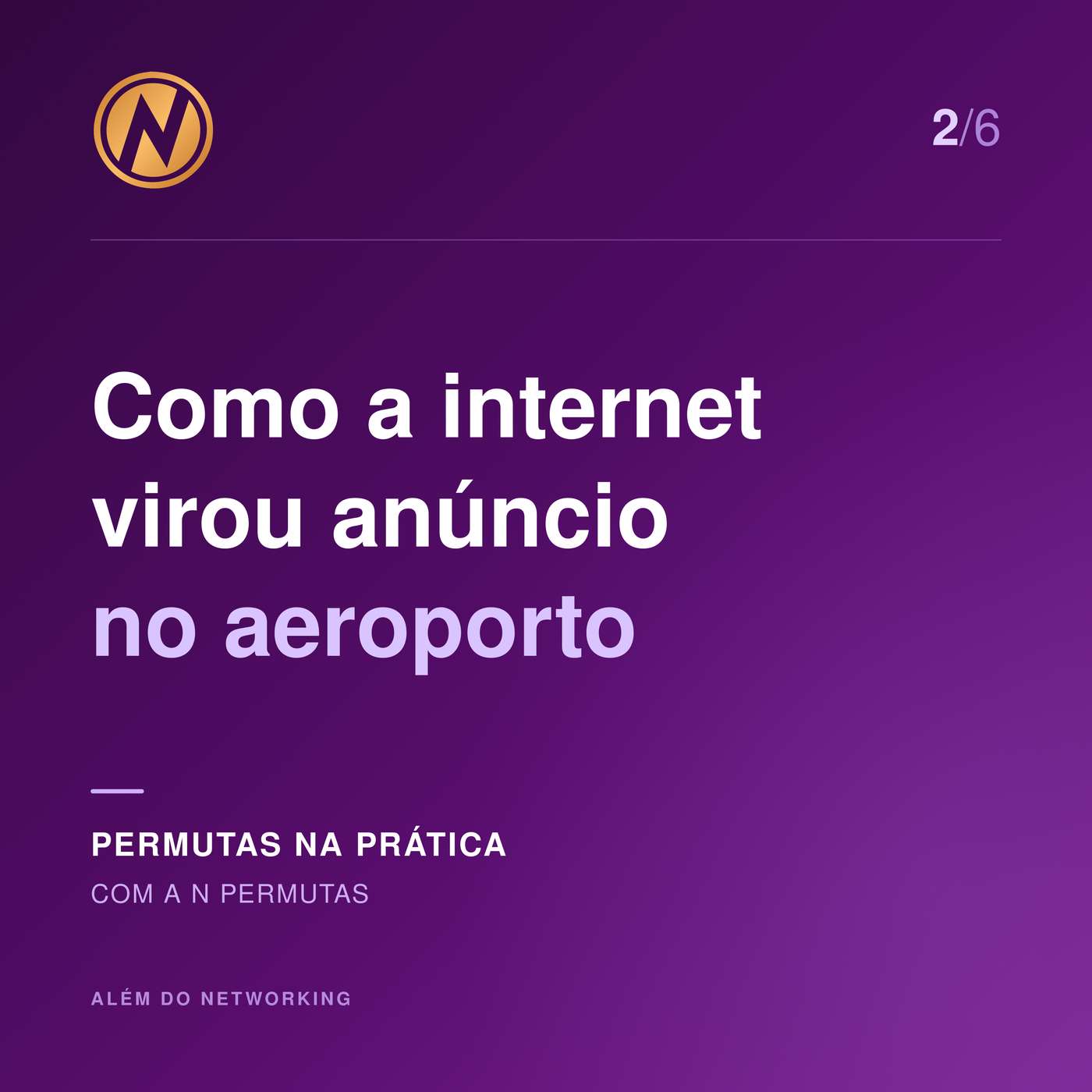 Como a internet virou anúncio no aeroporto episode artwork