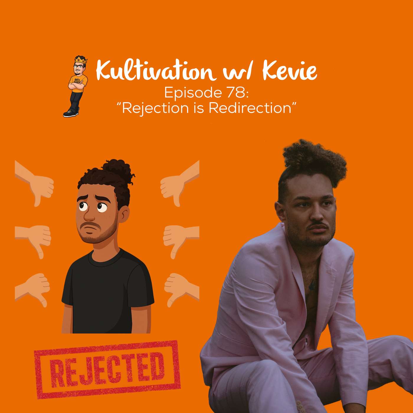 Rejection is Redirection: Amerie’s Story of Rejection and Personal Insights and Reflections | Ep. 78 episode artwork