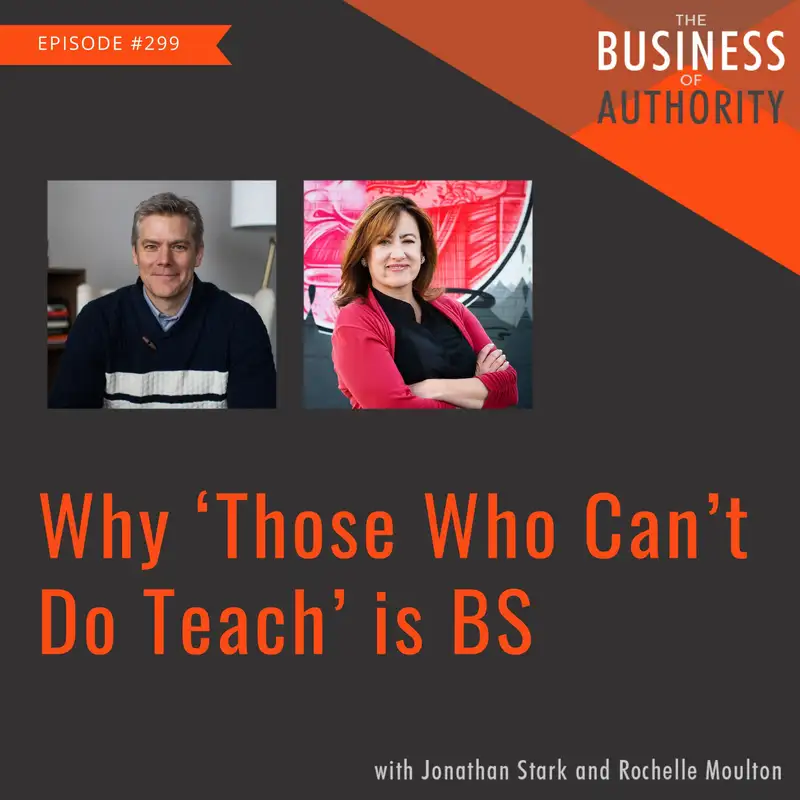 Why ‘Those Who Can’t Do Teach’ is BS