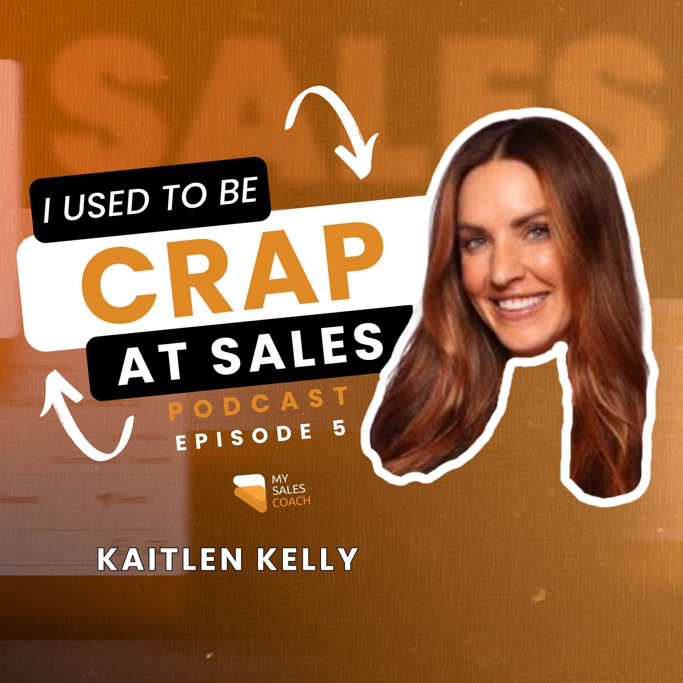 From Sales Struggles to Sales Leader at Klaviyo | EP05 | Kaitlen Kelly episode artwork