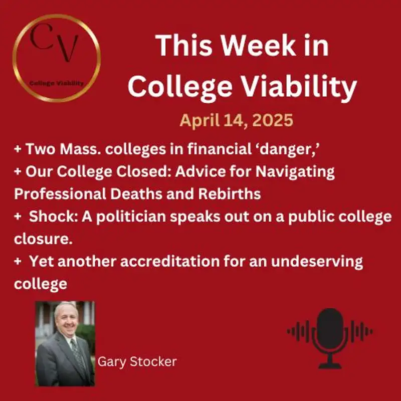 This Week In College Viability (TWICV) for Apr 14 2025
