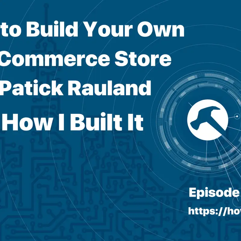 How to Build Your Own WooCommerce Store with Patick Rauland