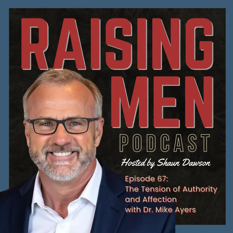 The Tension of Authority and Affection with Dr. Mike Ayers