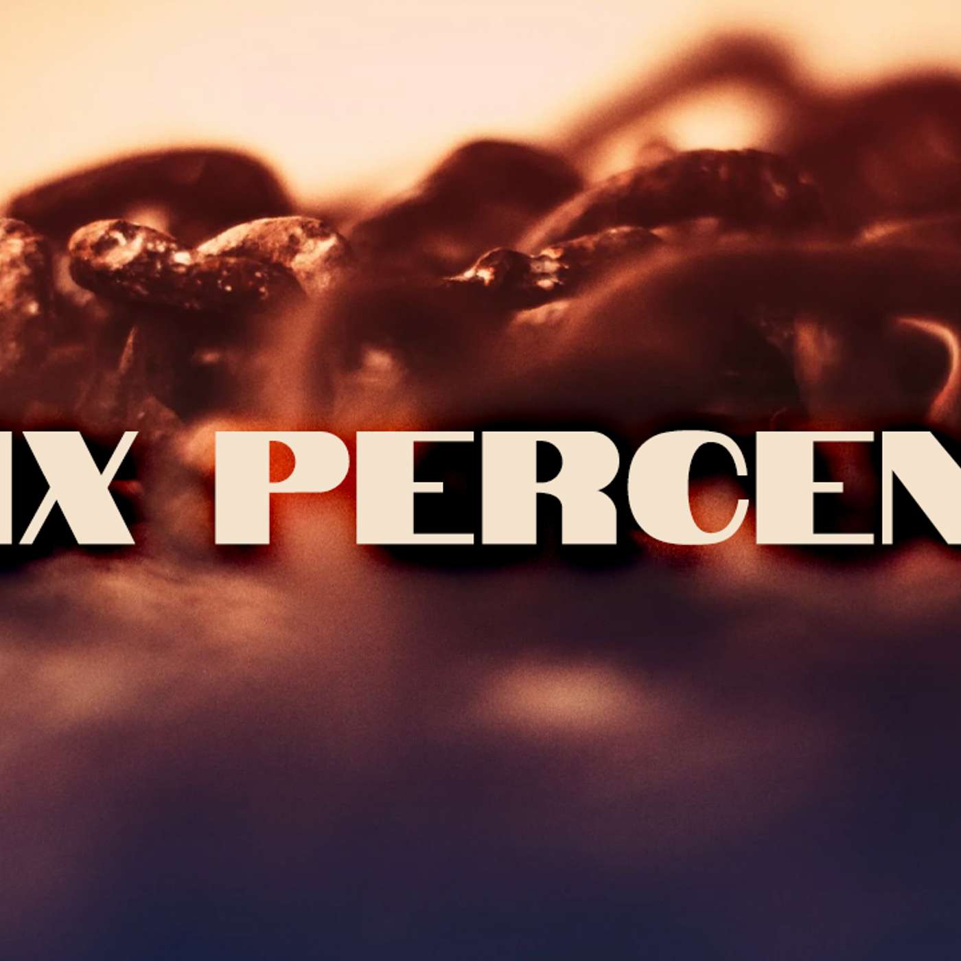 Six Percent - AJ Noel episode artwork