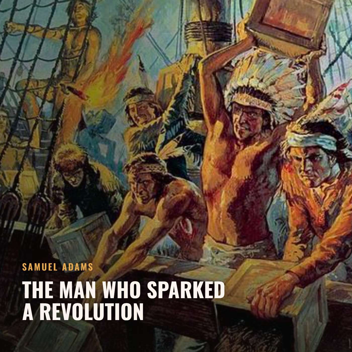 Samuel Adams: The Man Who Sparked a Revolution episode artwork