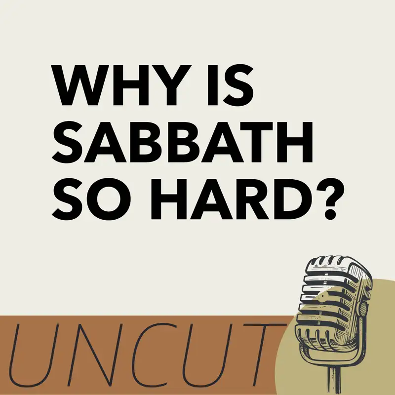 Sabbath: Why is there so much resistance to sabbath? 