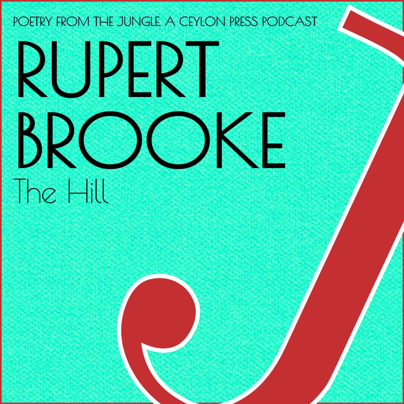 Rupert Brooke.  The Hill. episode artwork