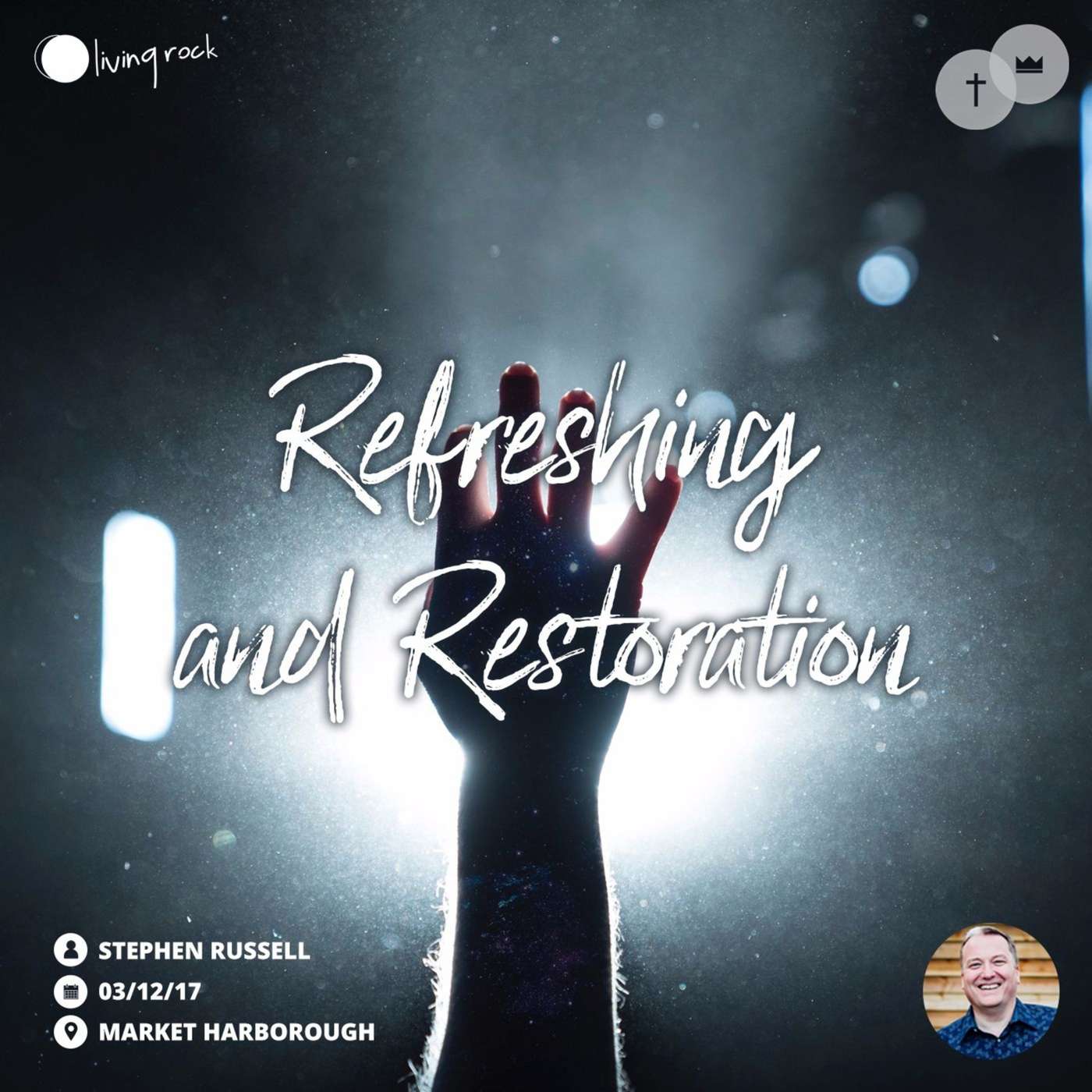 Refreshing & Restoration | Stephen Russell | 03/12/17 | Market Harborough episode artwork