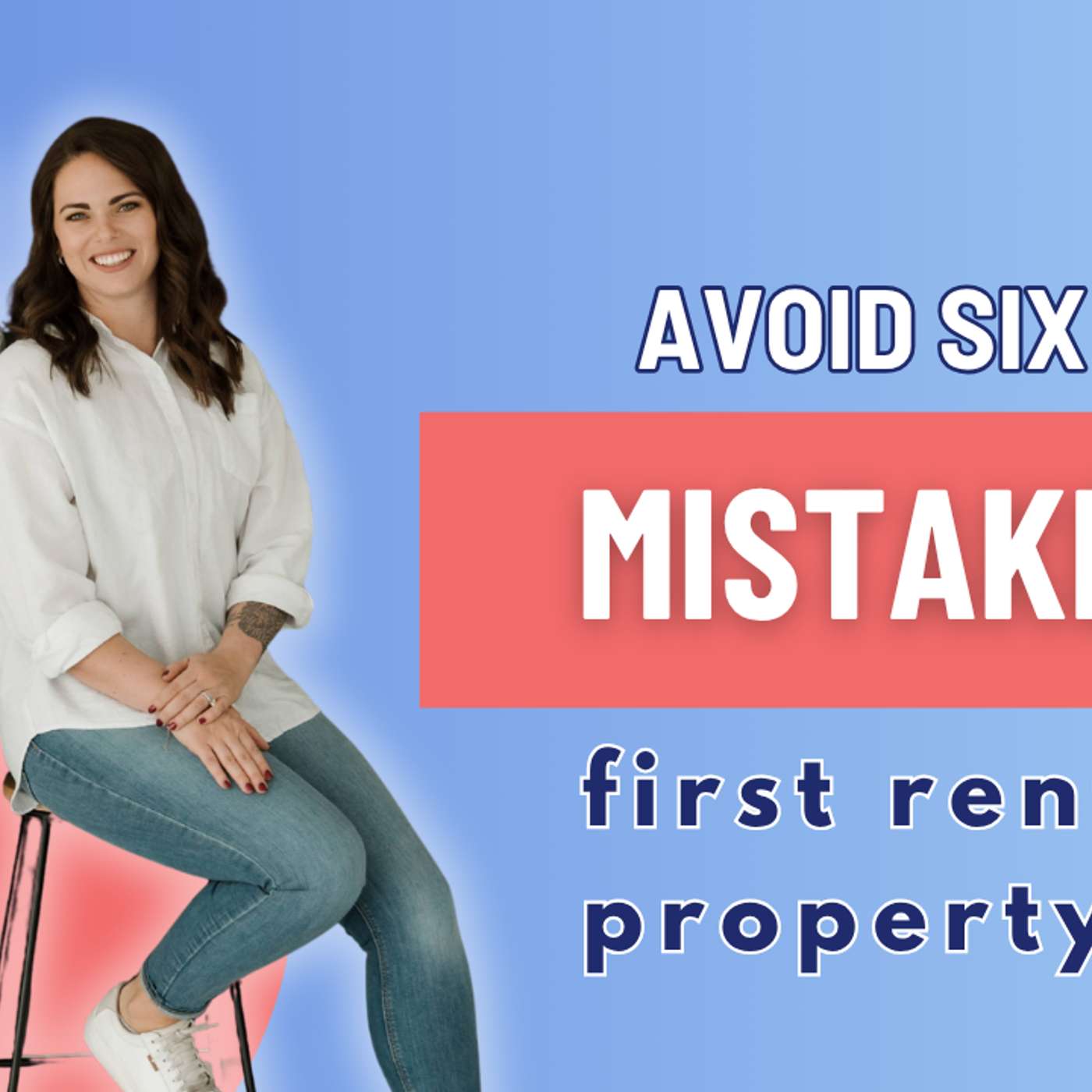 Avoid Theses Six Mistakes on Your First Rental Property episode artwork