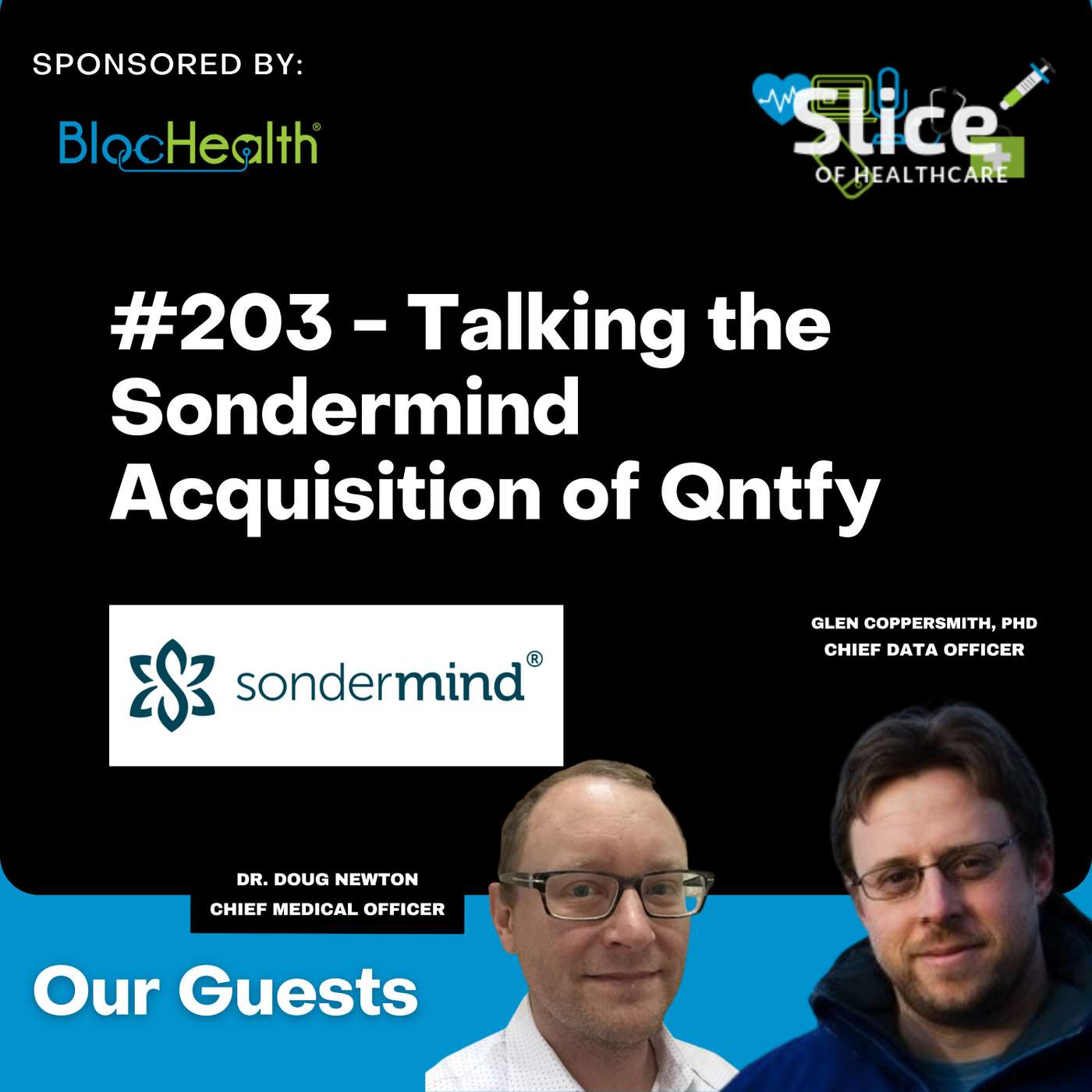 #203 - Talking the Sondermind Acquisition of Qntfy, w/ the Leaders from SonderMind & Qntfy