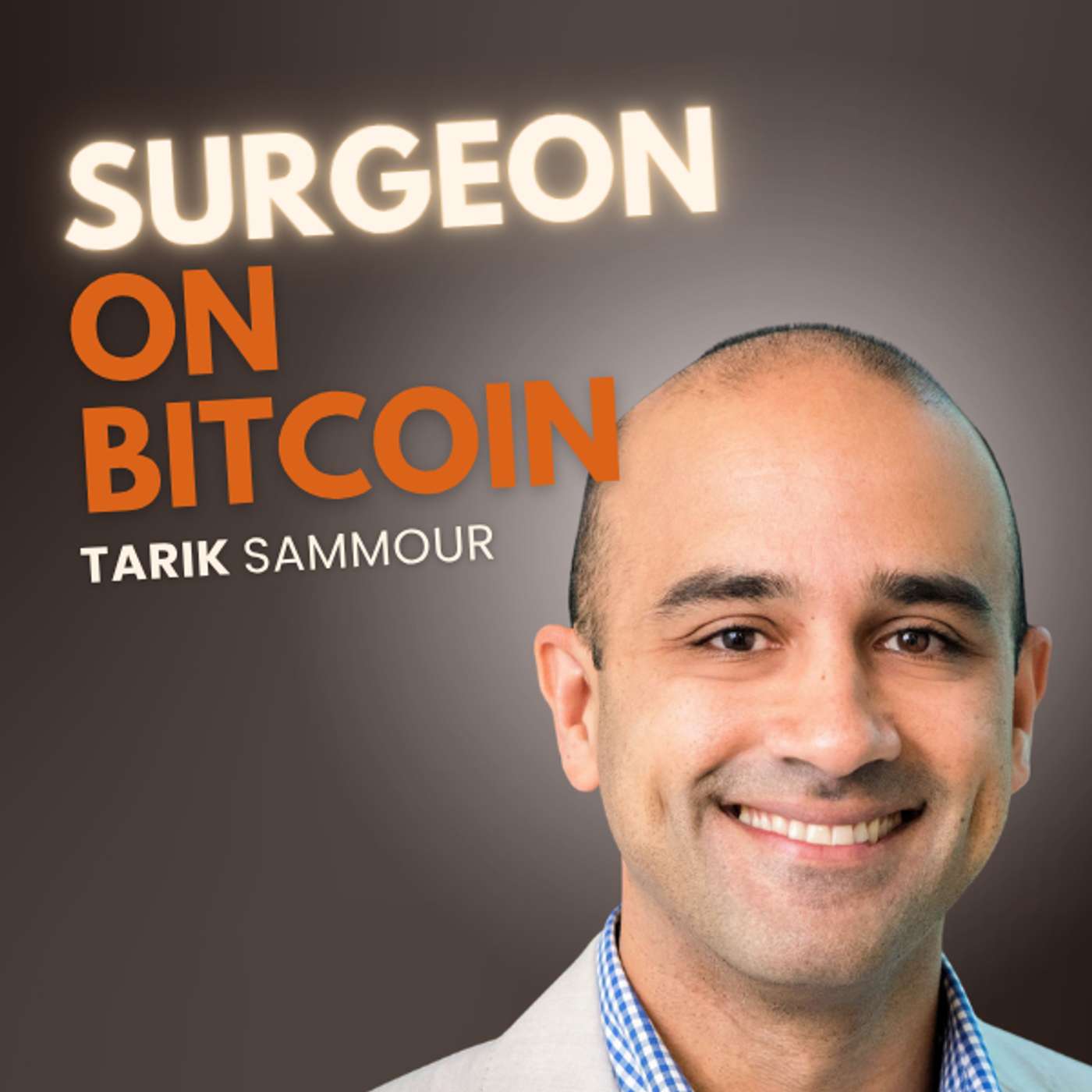 Why This Surgeon Believes Bitcoin Can Fix Healthcare With Mr Tarik Sammour episode artwork