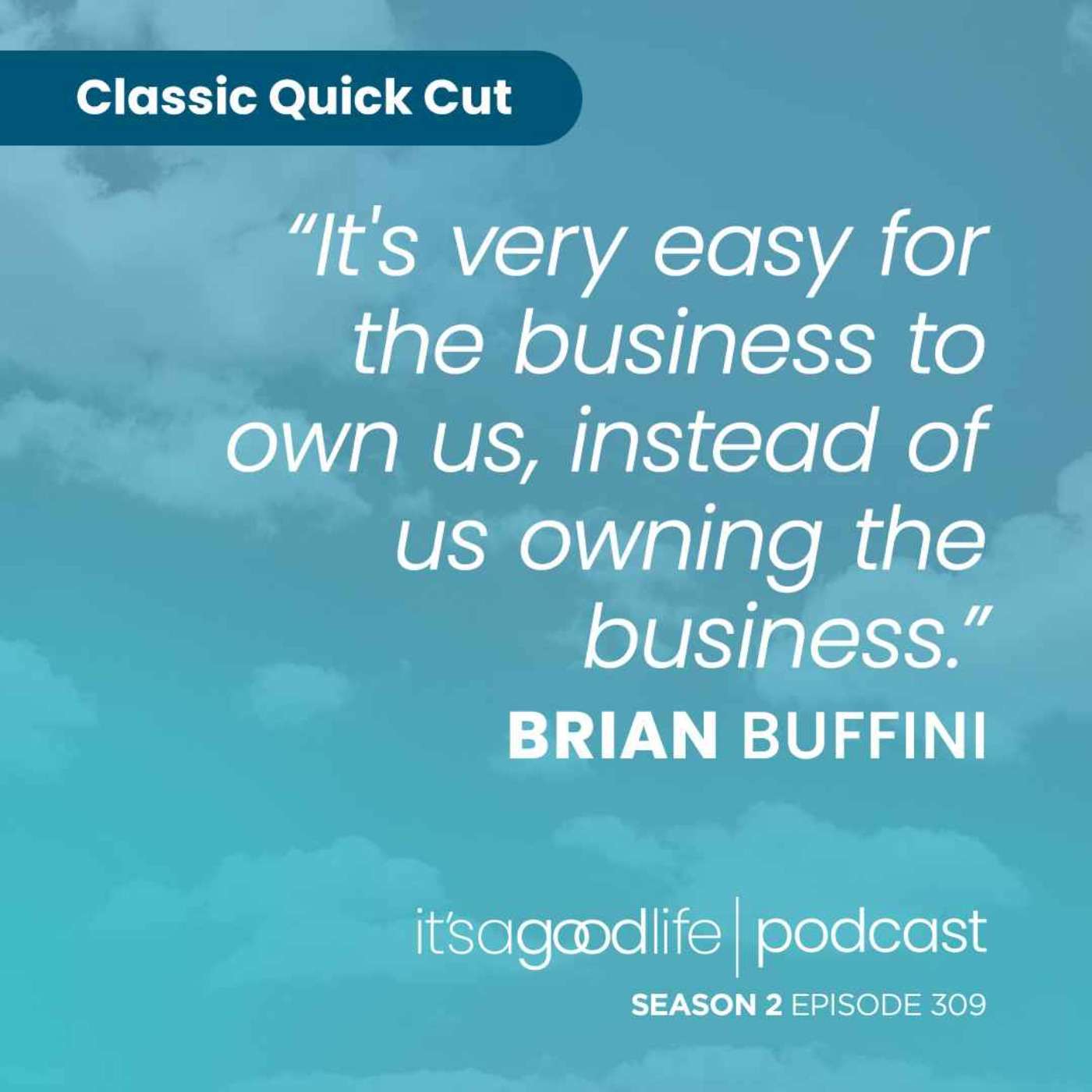 Quick Cut: S2E309 Getting Your Business in Order