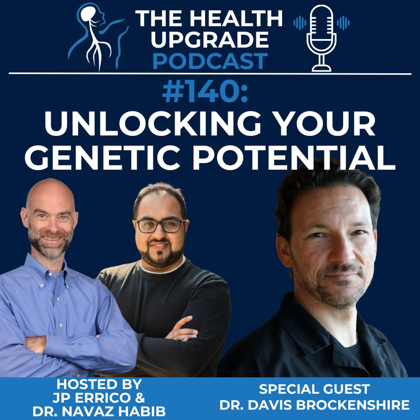 140: Unlocking Your Genetic Potential with Dr. Davis Brockenshire 140: Unlocking Your Genetic Potential with Dr. Davis Brockenshire