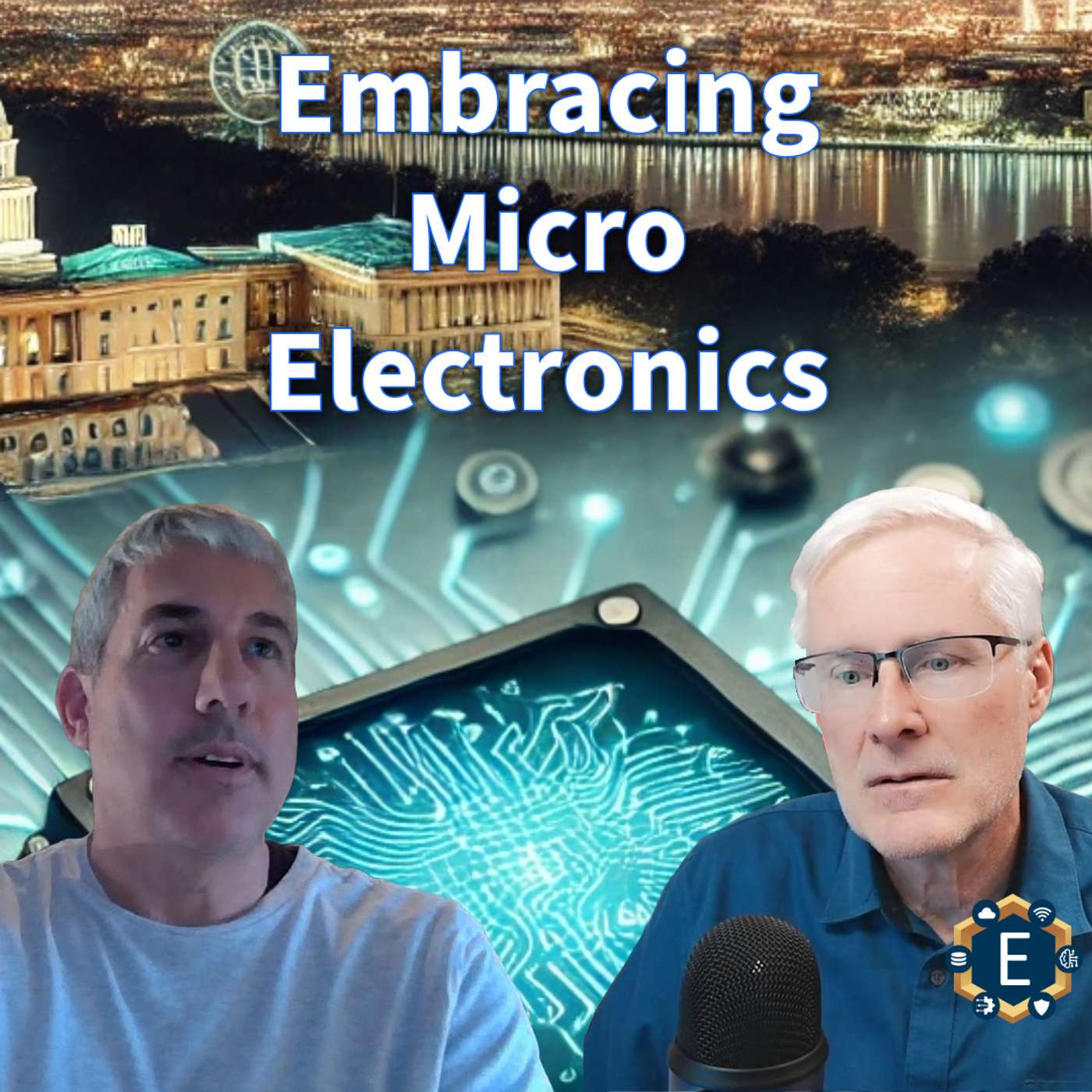 #238 Embracing Micro Electronics