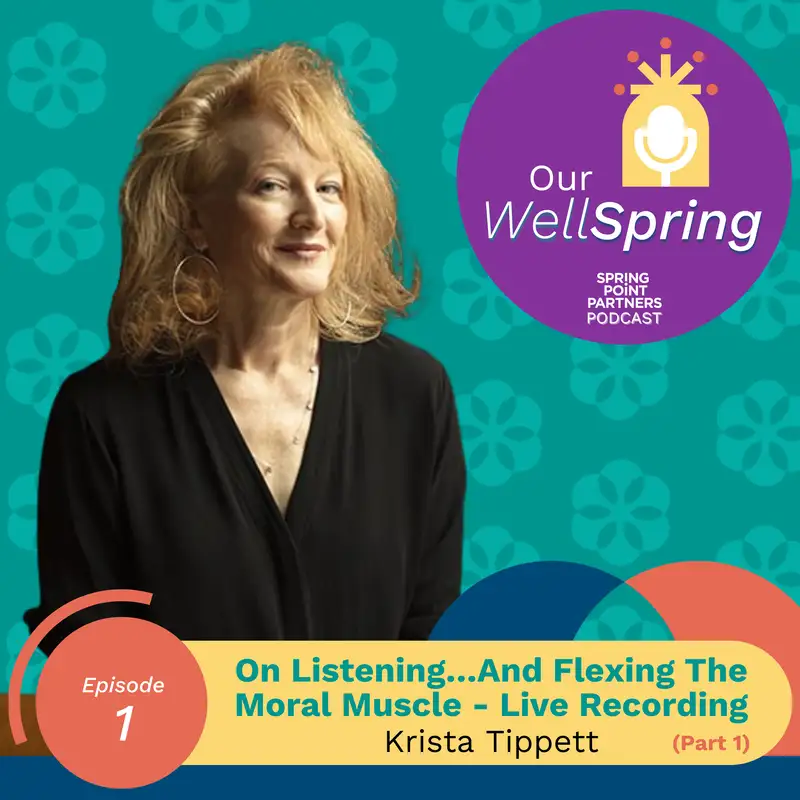 On Listening...And Flexing The Moral Muscle (Part 1)- Live Recording