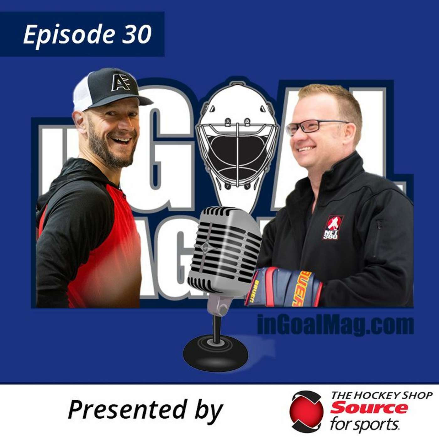 Episode 30: Ray Petkau and Adam Francilia and the NET360 Goalie Camp