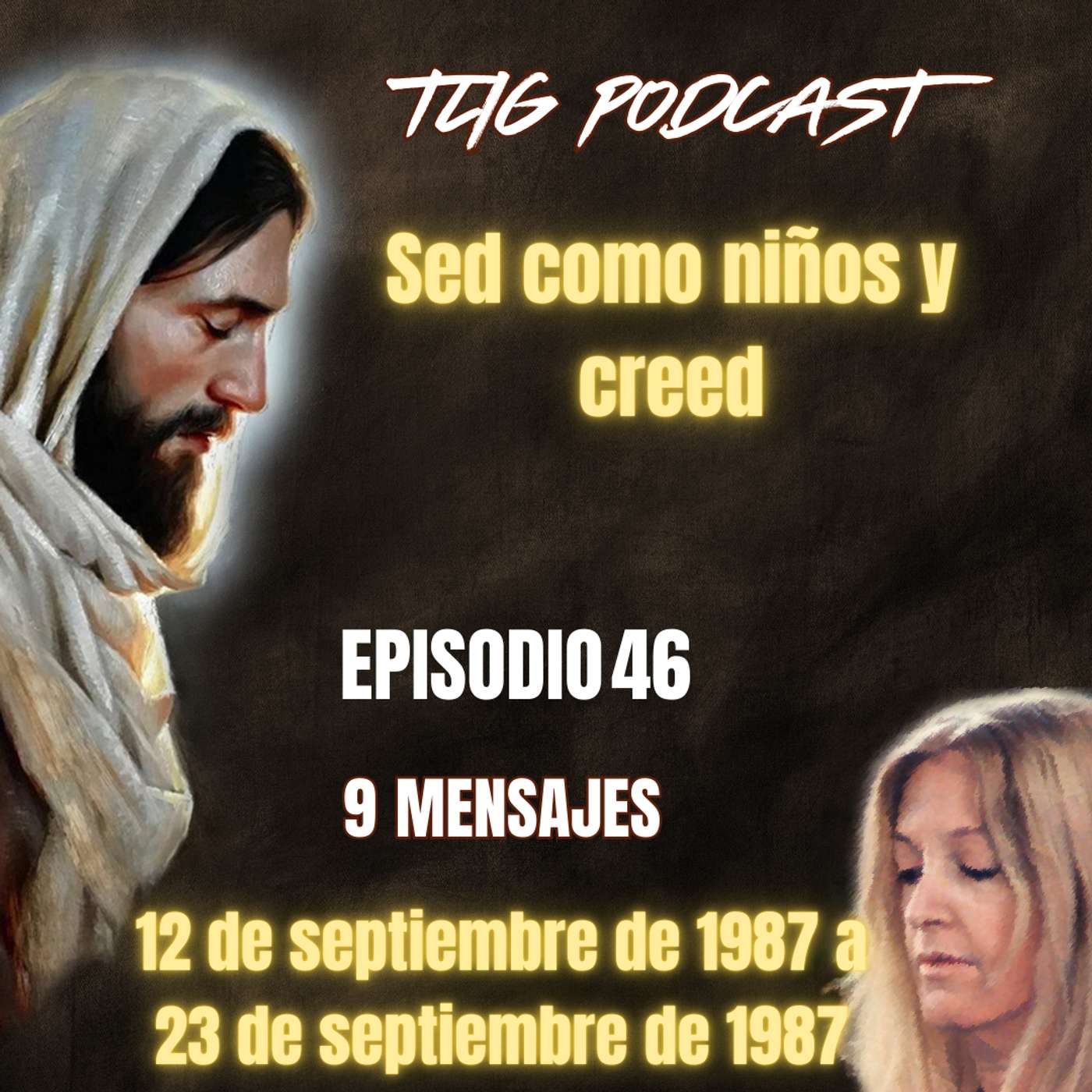 Episodio 46: Sean como niños y crean. episode artwork