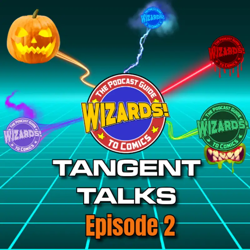 WIZARDS TANGENT TALKS, Ep. 2