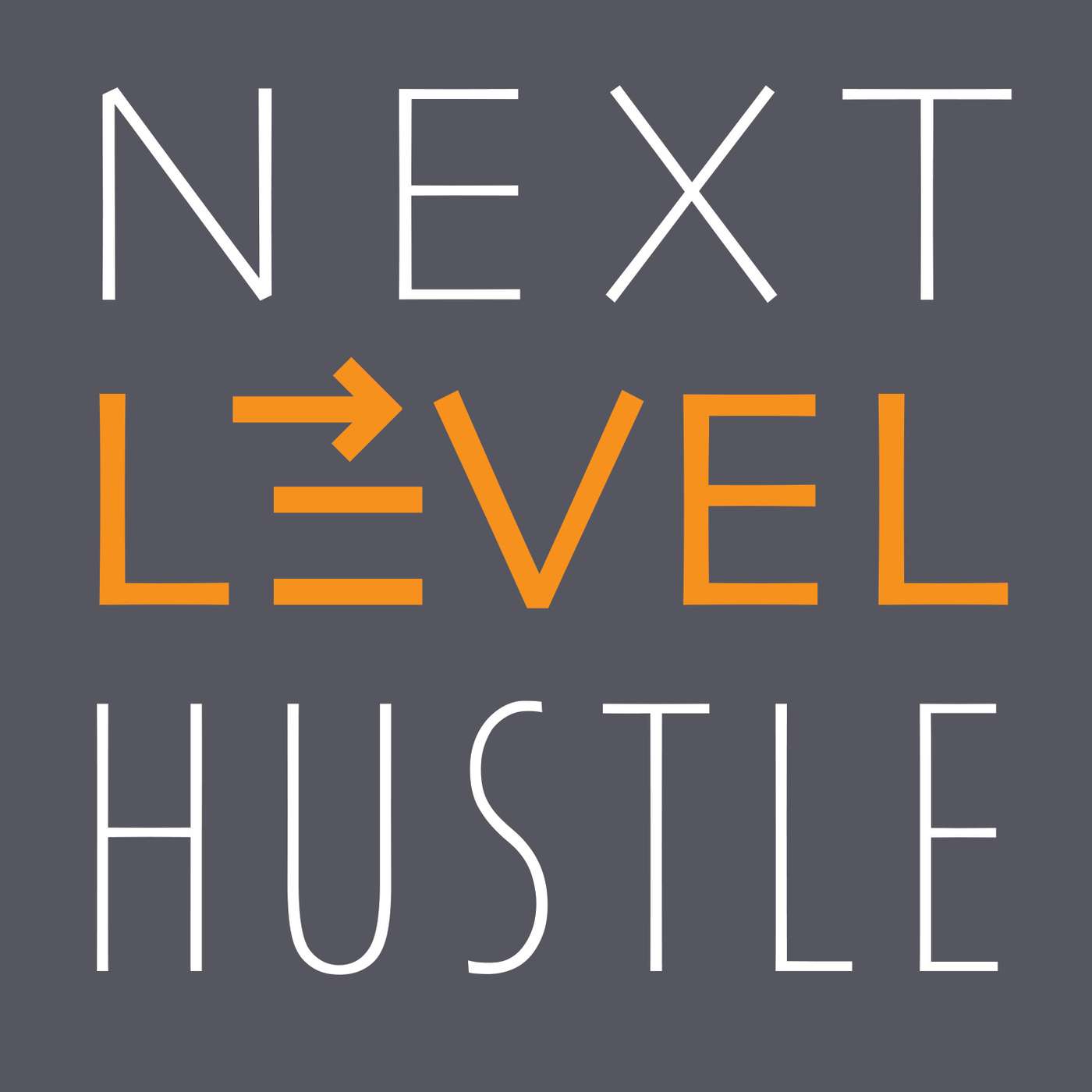 Next Level Hustle