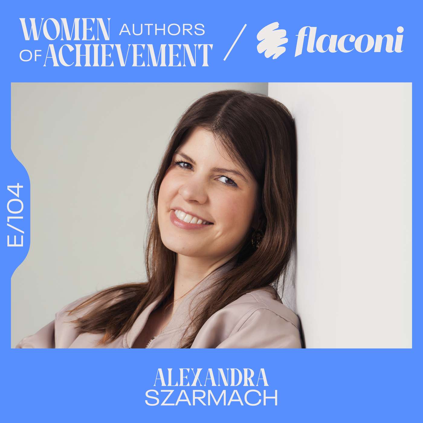 E.104 Unpacking purpose-driven leadership with flaconi’s Alexandra Szarmach (Live)