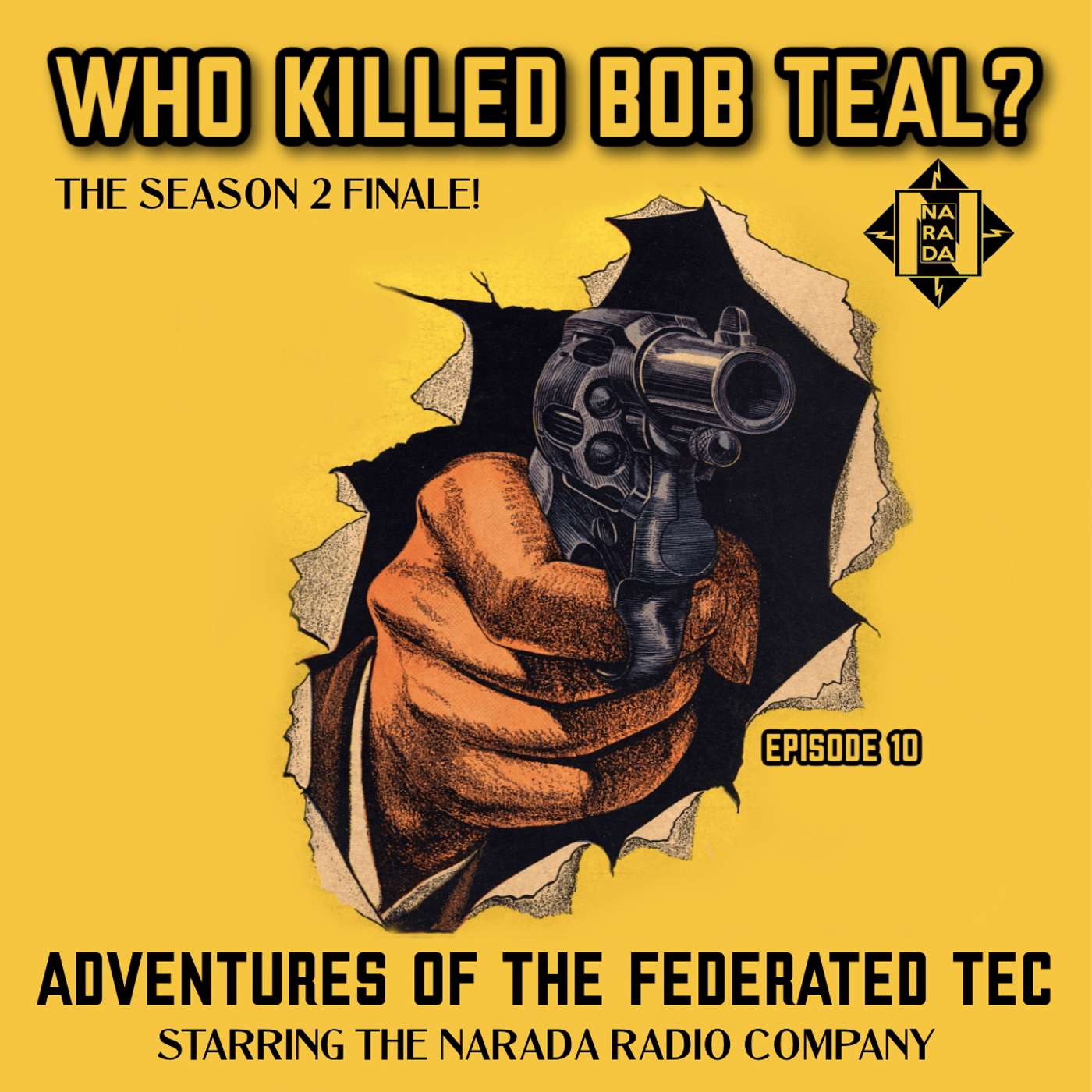 Adventures of the Federated Tec S2 E10 Who Killed Bob Teal? episode artwork