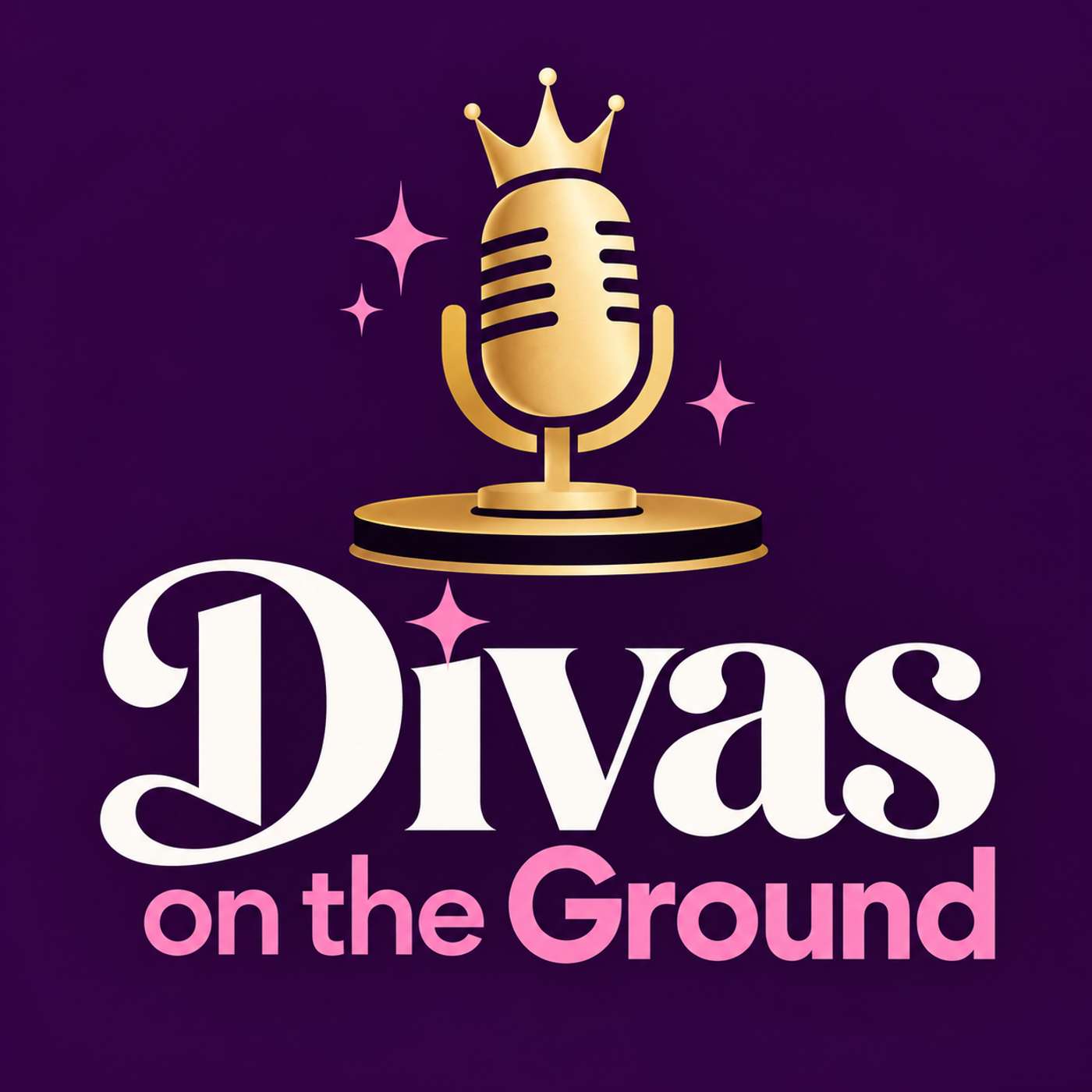 Divas On The Ground Podcast podcast artwork