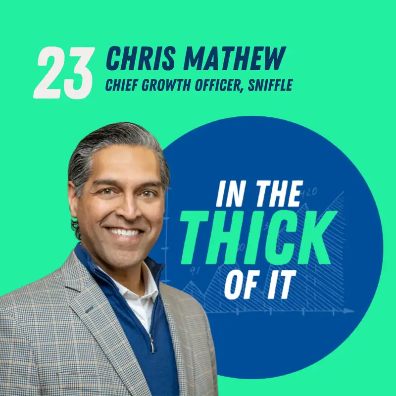 #23: Chris Mathew, Chief Growth Officer | Sniffle
