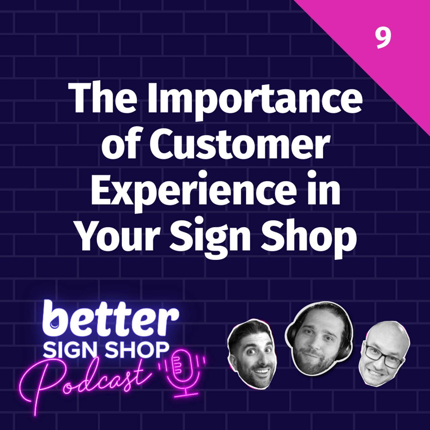 Better Sign Shop Podcast