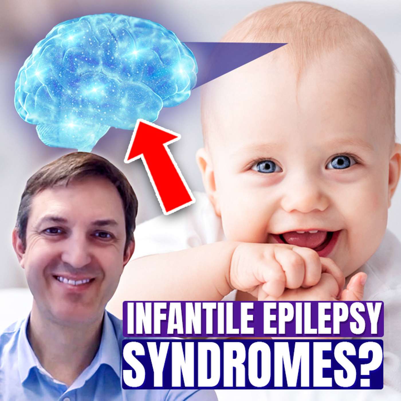 What are Infantile Epilepsy Syndromes?  - Stéphane Auvin episode artwork