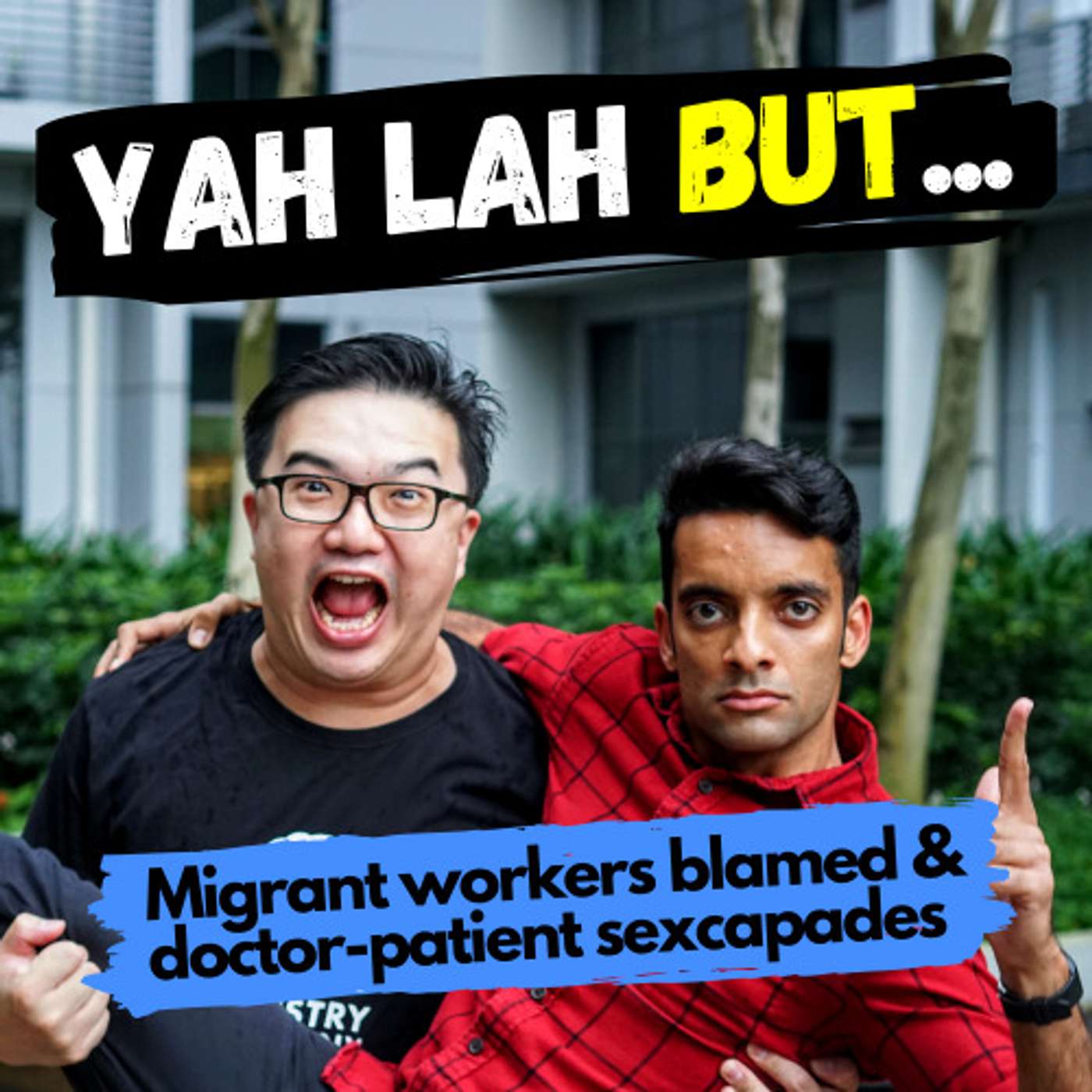 YLB #46 - Are migrant workers to blame for COVID19 spikes & the doctors who had sex with their patients