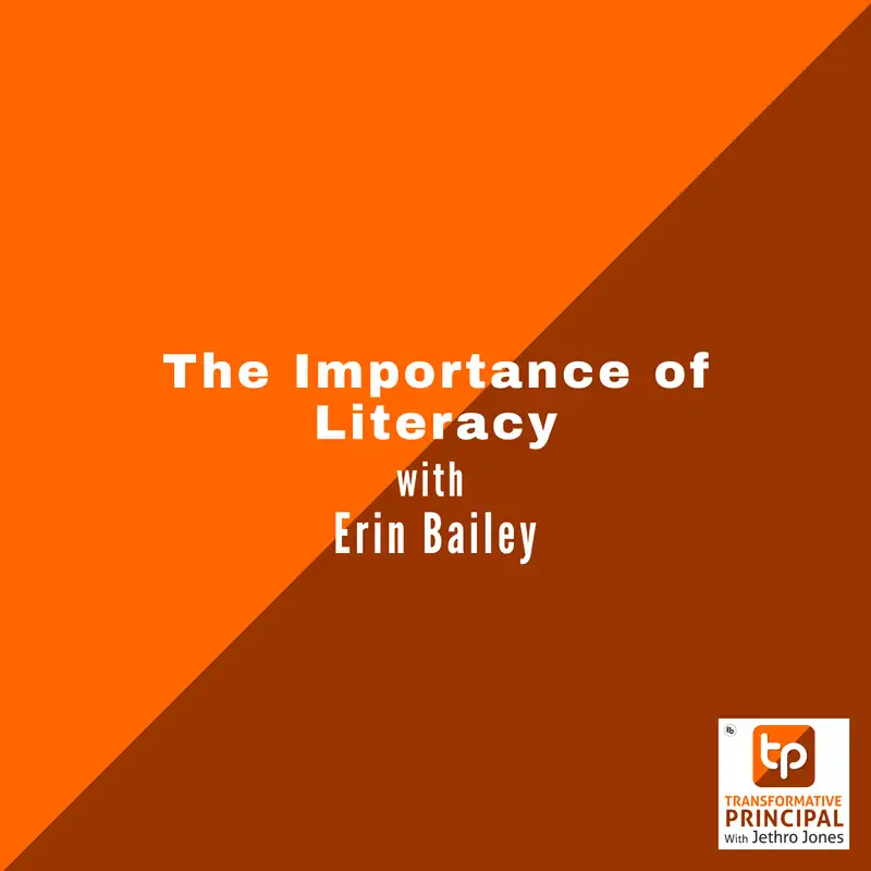 The Importance of Literacy with Erin Bailey